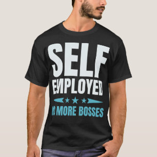 Semployed No More Bosses T-Shirt