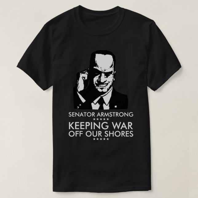 Senator Armstrong Presidential Campaign - Metal Ge T-Shirt (Design Front)