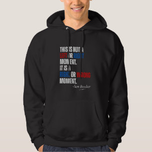 Senator Cory Booker This is Not a Left or Right Mo Hoodie