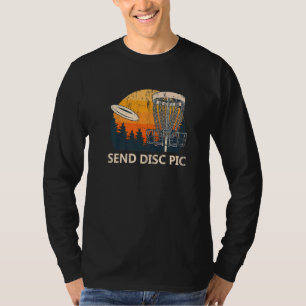 Send Disc Pic Disc Golf Golfer Disc Golf Flying D T-Shirt