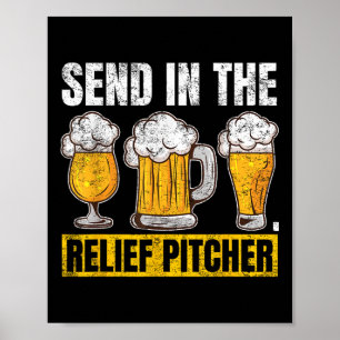 Send In The Relief Pitcher Poster