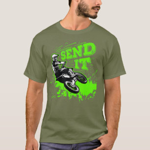 Send It Gift Funny Dirt Bike Motocross MX Rider T-Shirt