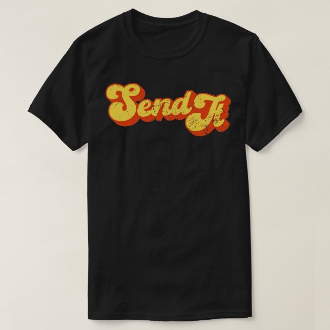 Send It Retro Full Send Send It Sports  T-Shirt (Design Front)