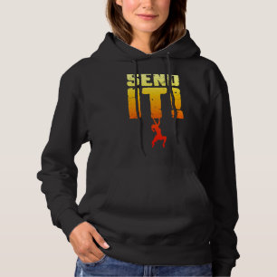 Send It Rock Climbing Bouldering Climber Girl Hoodie