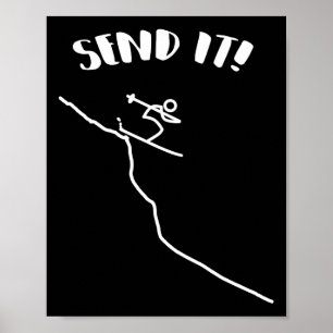Send It Ski Jump Downhill Skiing For Skier Poster