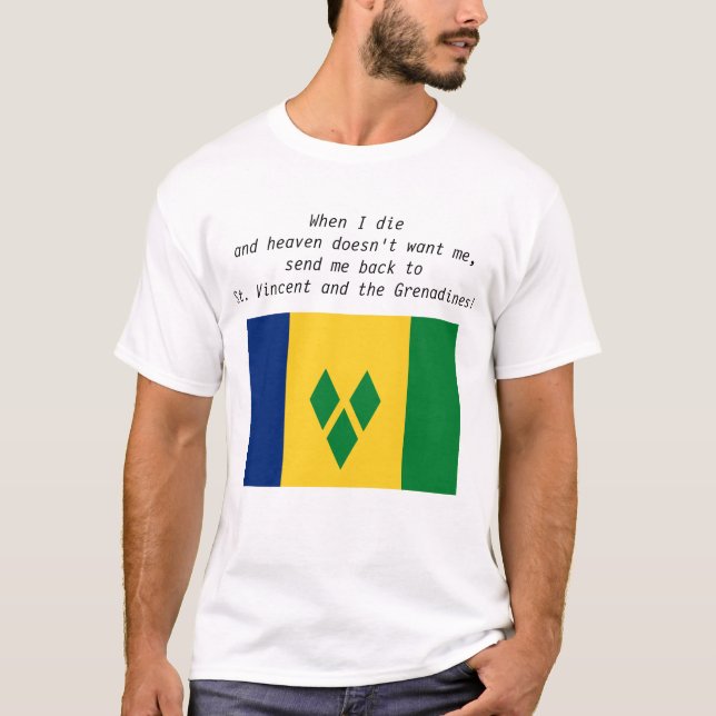 Send Me Back To St. Vincent and the Grenadines T-Shirt (Front)