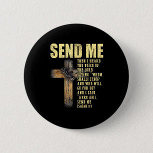 Send Me Isaiah 6_8 Christian Here Am I Send Me  6 Cm Round Badge