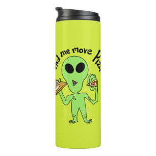 send me more pizza  ufo thermal tumbler