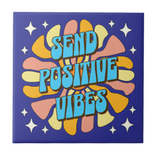 Send Positive Vibes Ceramic Tile