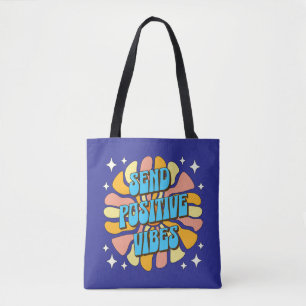 Send Positive Vibes Tote Bag