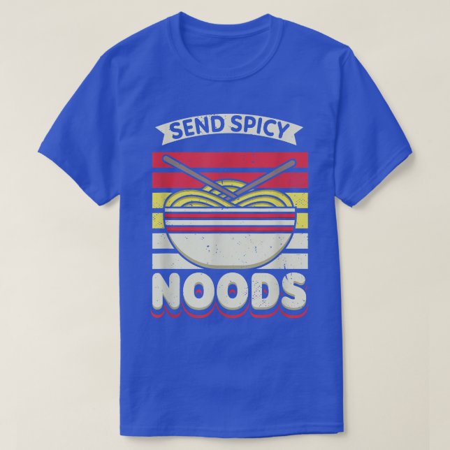 Send Spicey Noods Retro Artwork For A Ramen Noodle T-Shirt (Design Front)