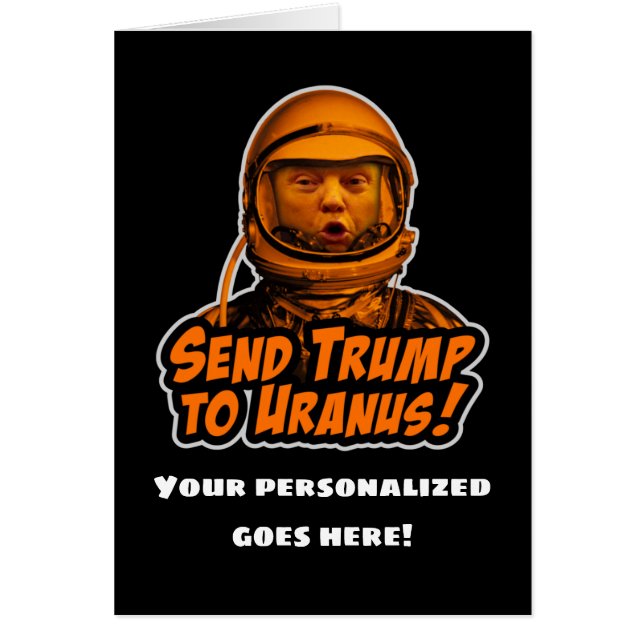 Send Trump to Uranus! (Front)