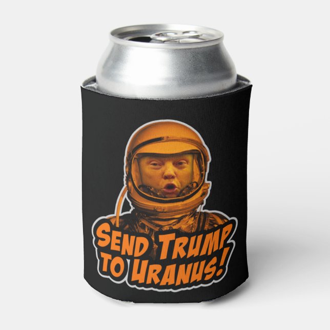 Send Trump to Uranus! Can Cooler (Can Front)