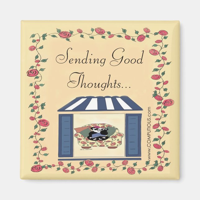 Sending Good Thoughts Magnet (Front)