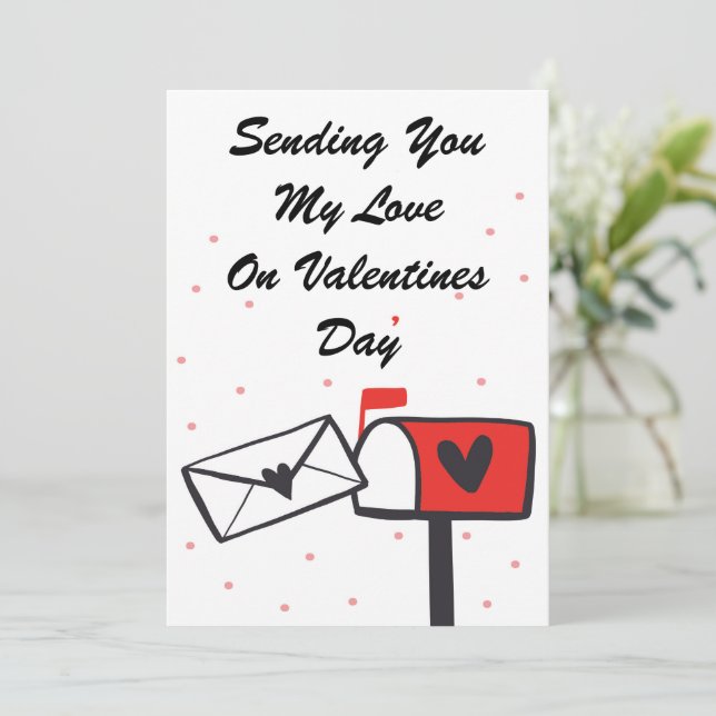 Sending My Love For Valentines Day Greeting Card (Standing Front)