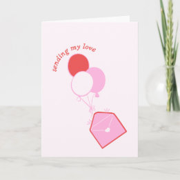 Sending My Love- Valentine's Day Card