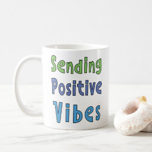 Sending Positive Vibes Coffee Mug