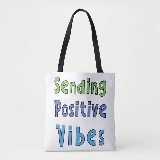 Sending Positive Vibes     Tote Bag (Front)