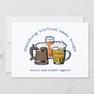 SENDING VIRTUAL BEER HUGS Cartoon Beers Card