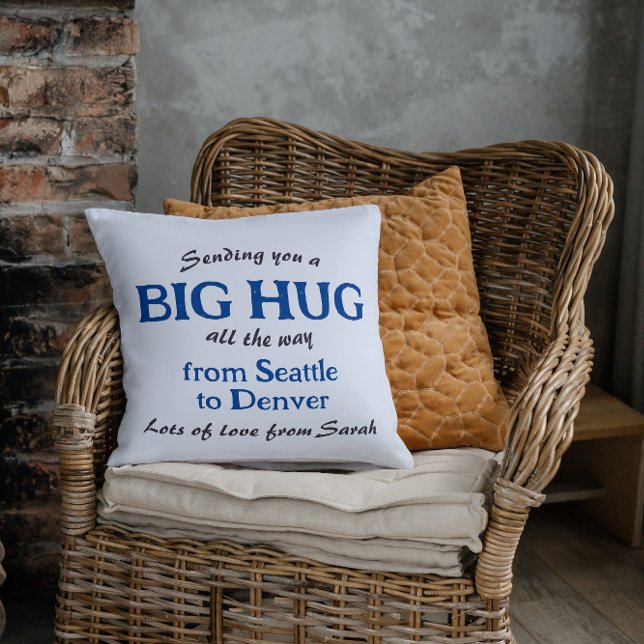 Sending you a Big Hug from one city to another  Cushion (Creator Uploaded)