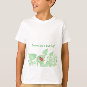 Sending You a Bug Hug! T-Shirt