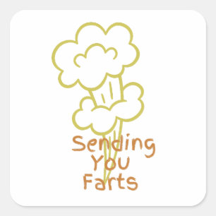 Sending you Farts Square Sticker