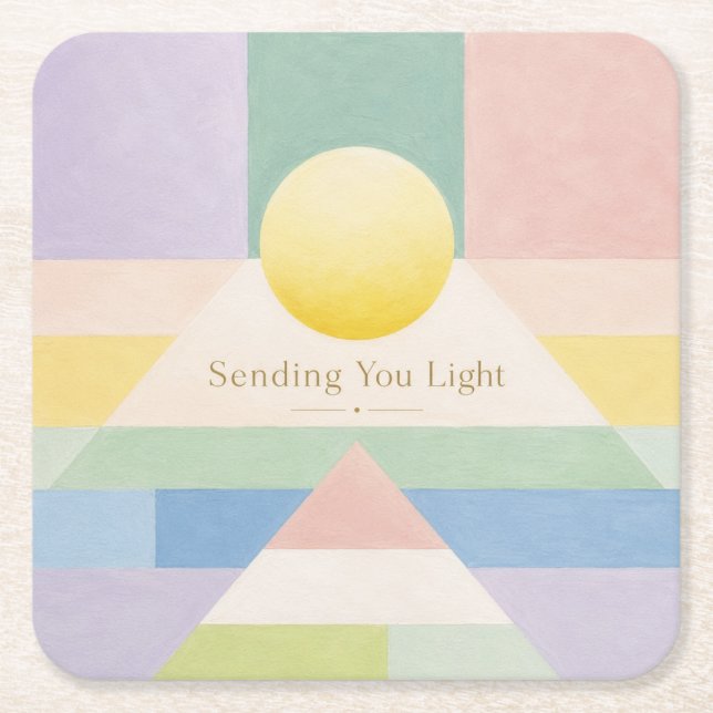 Sending You Light Geometric Pastel Inspiration Square Paper Coaster (Front)