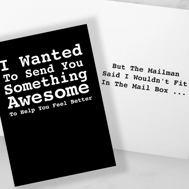 Sending You Something Awesome Get Well Soon Card (Sending You Something Awesome Get Well Soon Card
by Ricaso. Mailman said I wouldn't fit in mail box)