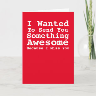 Sending You Something Awesome Miss You Card