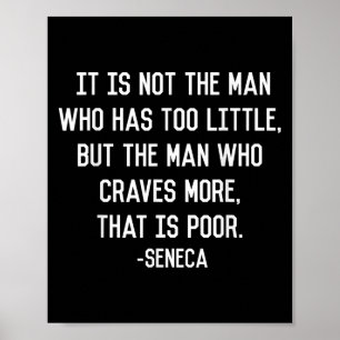 Seneca On Greed Stoic Philosophy Quote Minimalist Poster