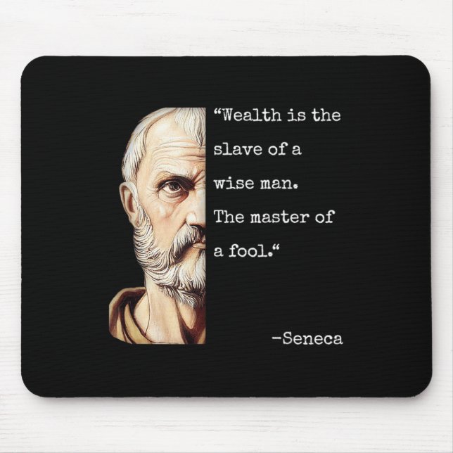 Seneca Philosophy &amp; Stoicism Wisdom Quote, Rom Mouse Pad (Front)