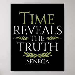 Seneca Quote Time Reveals Truth Stoic Philosophy W Poster