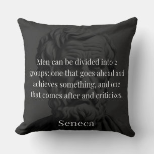 Seneca's Division: The Doers and the Critics Cushion