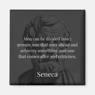 Seneca's Division: The Doers and the Critics Magnet