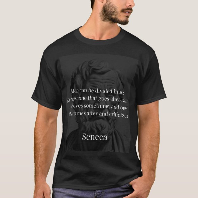 Seneca's Division: The Doers and the Critics T-Shirt (Front)