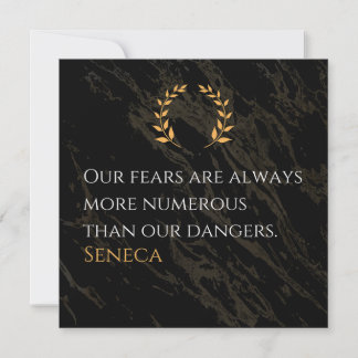 Seneca's Insight: Fears Compared to Real Dangers Holiday Card