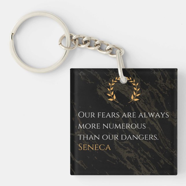 Seneca's Insight: Fears Compared to Real Dangers Key Ring (Front)