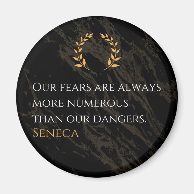 Seneca's Insight: Fears Compared to Real Dangers Magnet (Front)