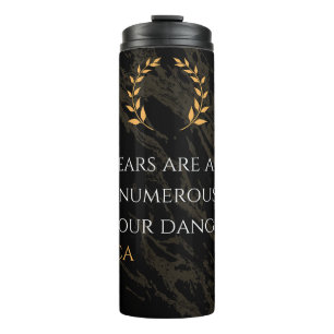 Seneca's Insight: Fears Compared to Real Dangers Thermal Tumbler