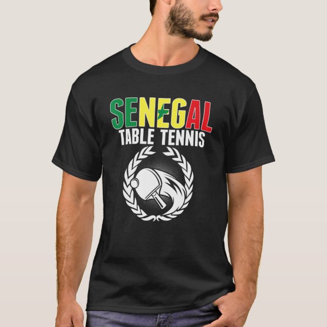 Senegal Table Tennis   Senegalese Ping Pong Suppor T-Shirt (Front)