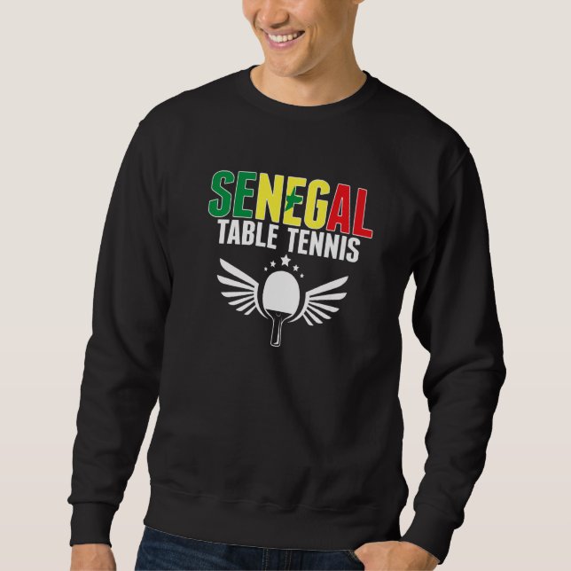 Senegal Table Tennis  Senegalese Ping Pong Support Sweatshirt (Front)