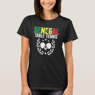 Senegal Table Tennis Senegalese Ping Pong Support T-Shirt