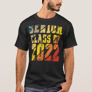 Senior 2022 Class Of 2022 Senior T-Shirt