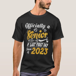 Senior 2023 Back To School My Last First Day Of Cl T-Shirt
