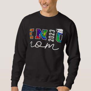 Senior 2023 Mom 1st Day Teacher Student KiD Ready  Sweatshirt