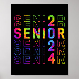 Senior 2024 Funny Tie-dye Class Of 2024 Graduation Poster
