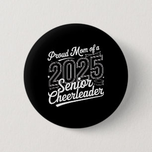 Senior 2025 Cheer Team Mum High School Graduation 6 Cm Round Badge