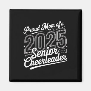Senior 2025 Cheer Team Mum High School Graduation Magnet