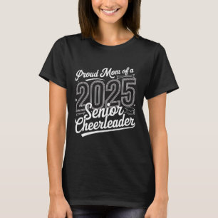Senior 2025 Cheer Team Mum High School Graduation T-Shirt