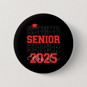 Senior 2025 Ck To School College Graduation Cl Of 6 Cm Round Badge